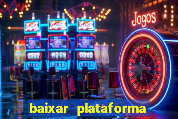 baixar plataforma 234 vip